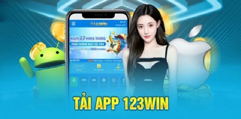 Để tải app 123win anh em cần có